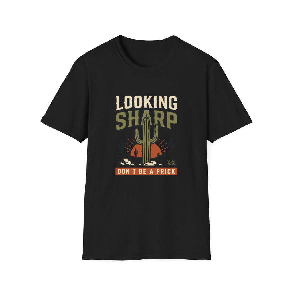 Looking Sharp Cactus T-Shirt "Don't Be a Prick" Vintage Desert Tee