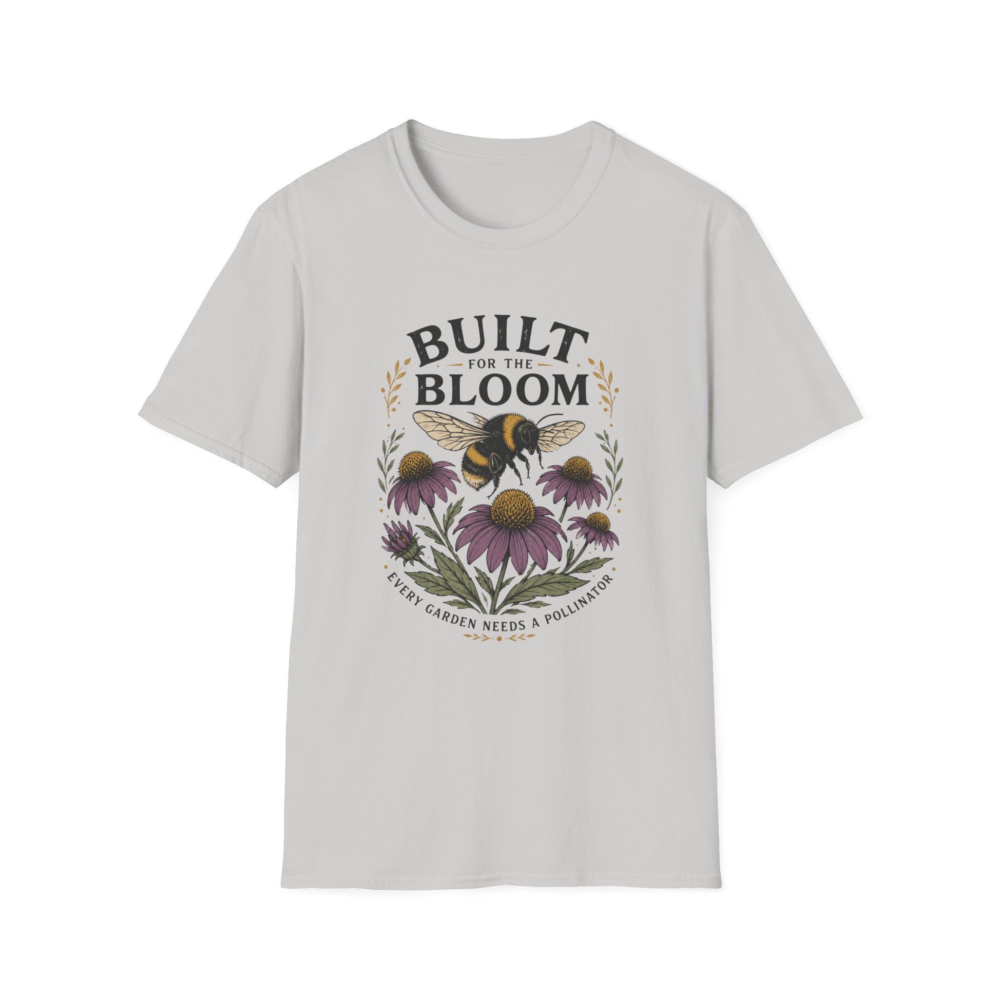 Built for the Bloom T-Shirt