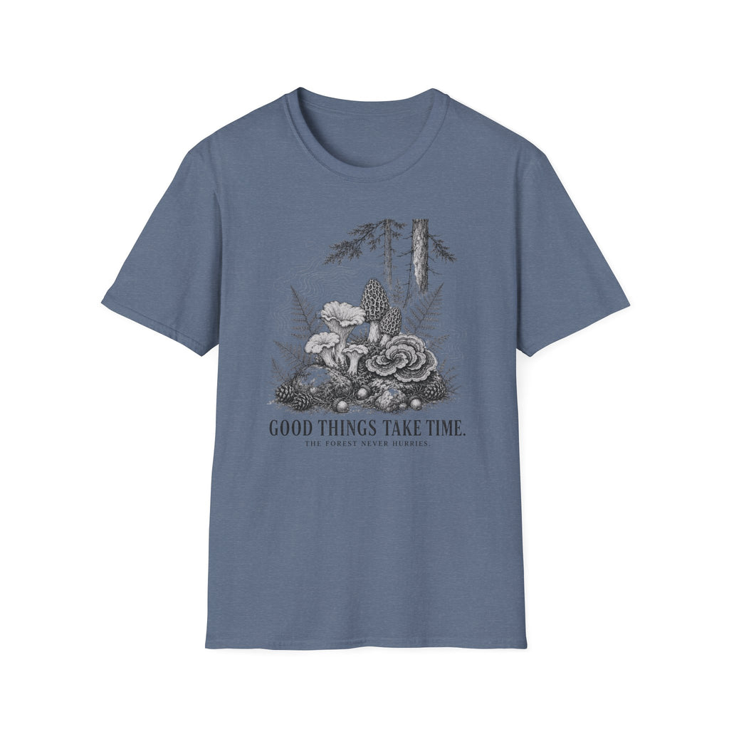 Good Things Take Time T-Shirt