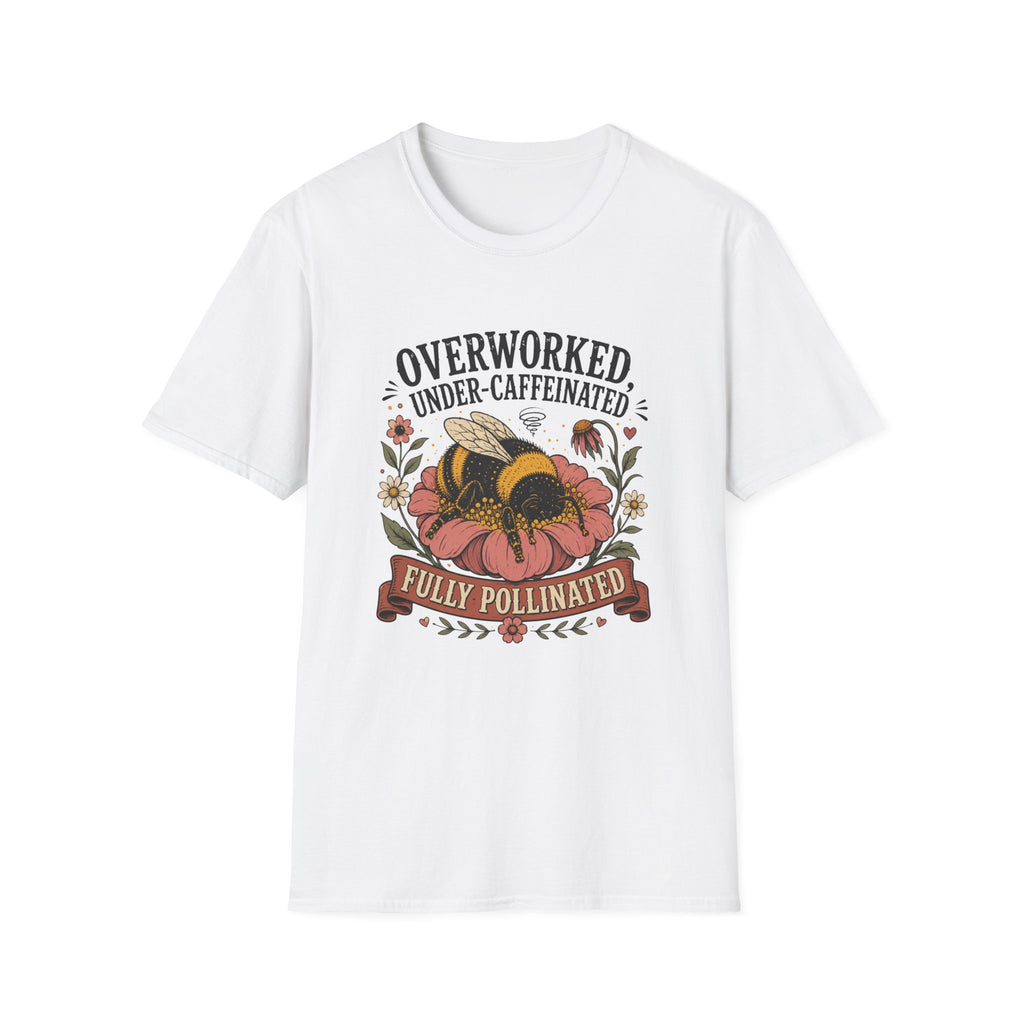 Under Caffeindated Fully Pollinated T-Shirt