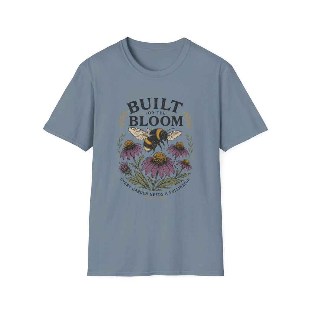 Built for the Bloom T-Shirt