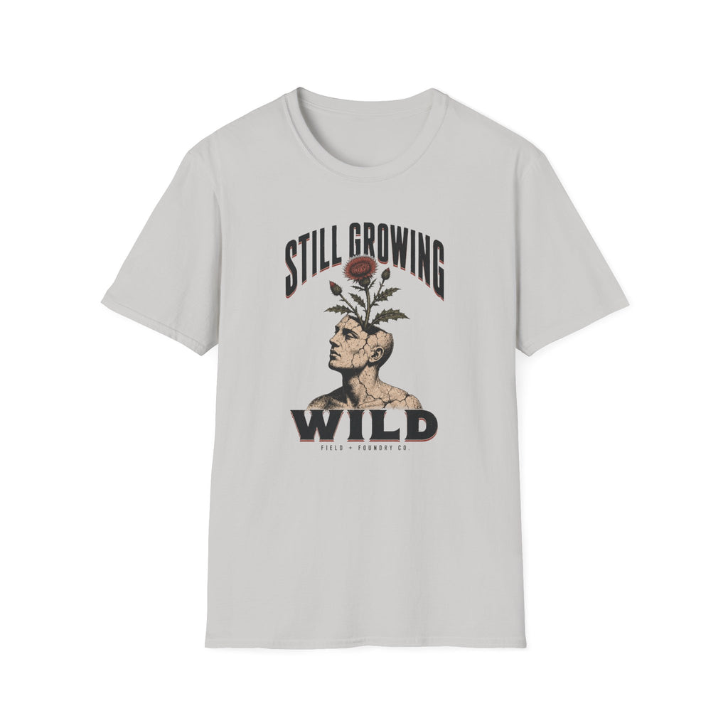 Still Growing Wild T-Shirt — Botanical Head Illustration Motivational Tee