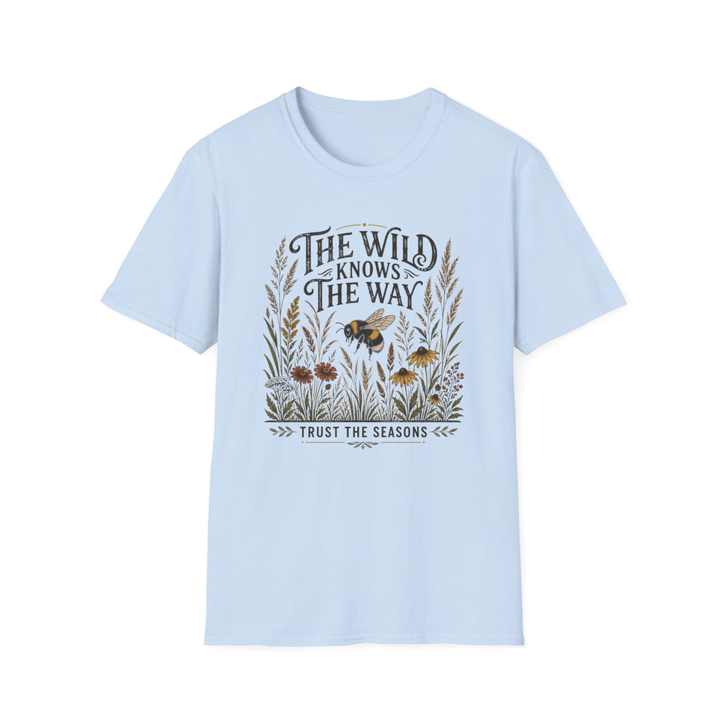 The Wild Knows The Way T-Shirt — Nature Bee Floral Adventure Tee