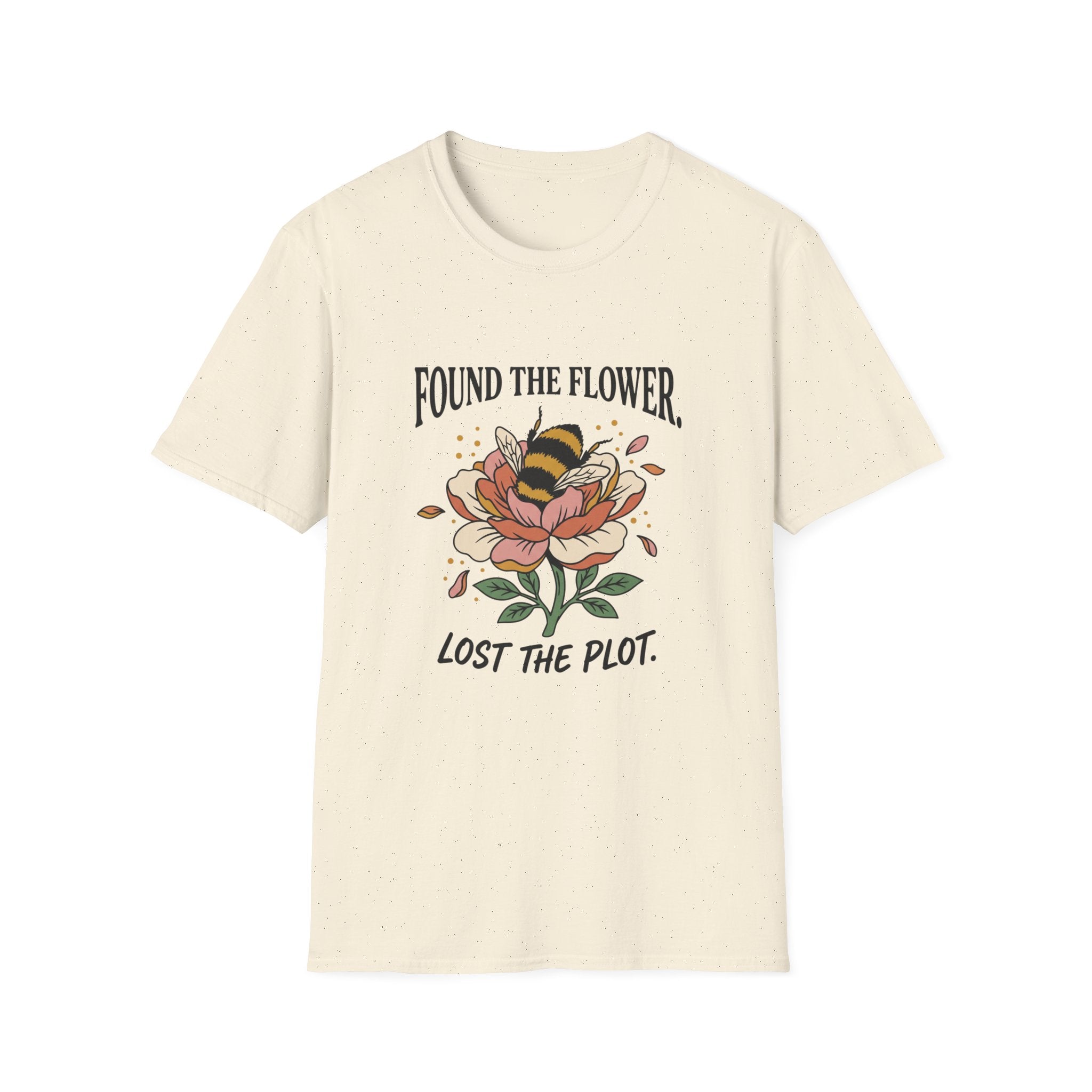 Found The Flower Lost the Plot T-Shirt