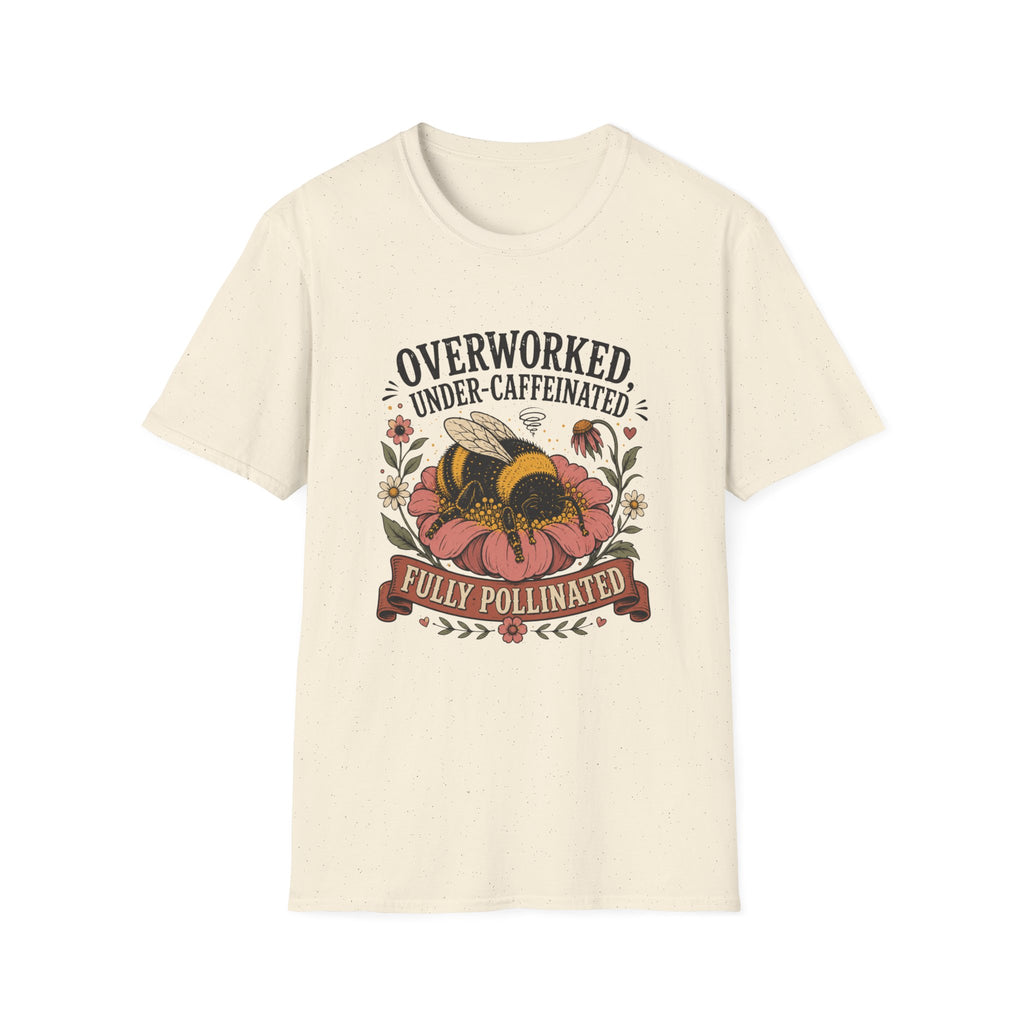 Under Caffeindated Fully Pollinated T-Shirt
