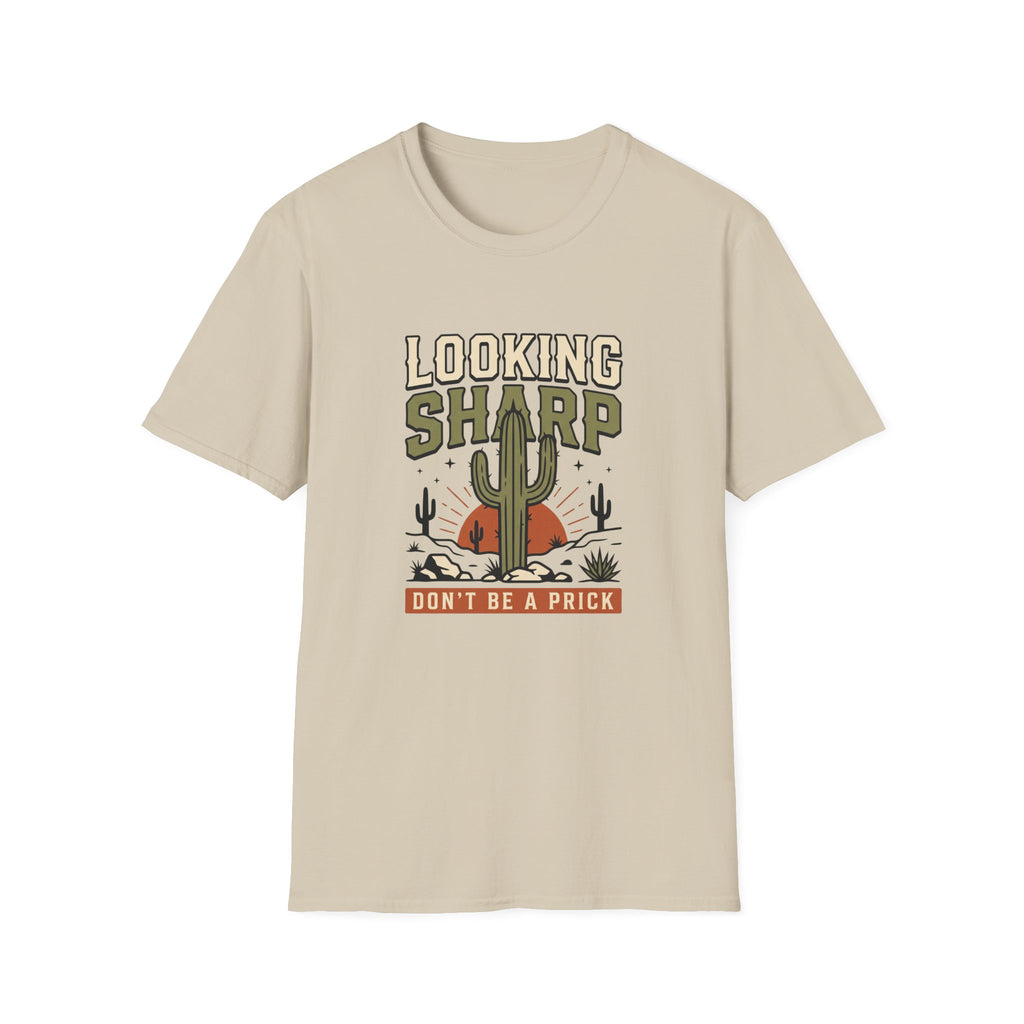 Looking Sharp Cactus T-Shirt "Don't Be a Prick" Vintage Desert Tee