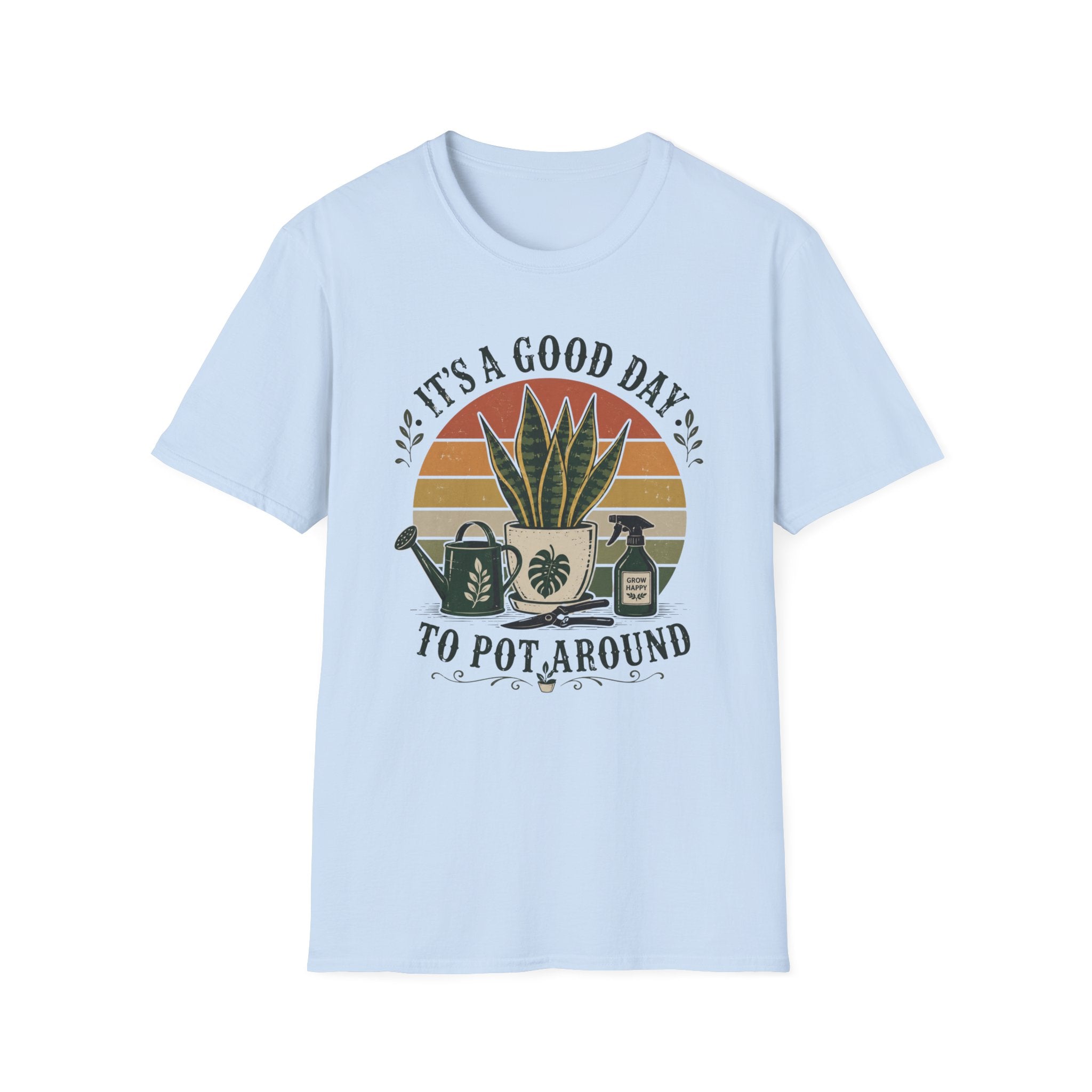 It's a Good Day to Pot Around T-Shirt — Retro Plant Lover Tee