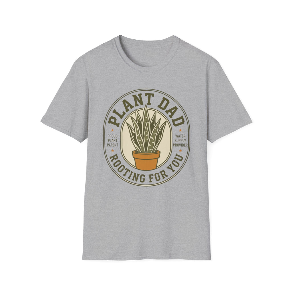 Plant Dad Rooting for You T-Shirt