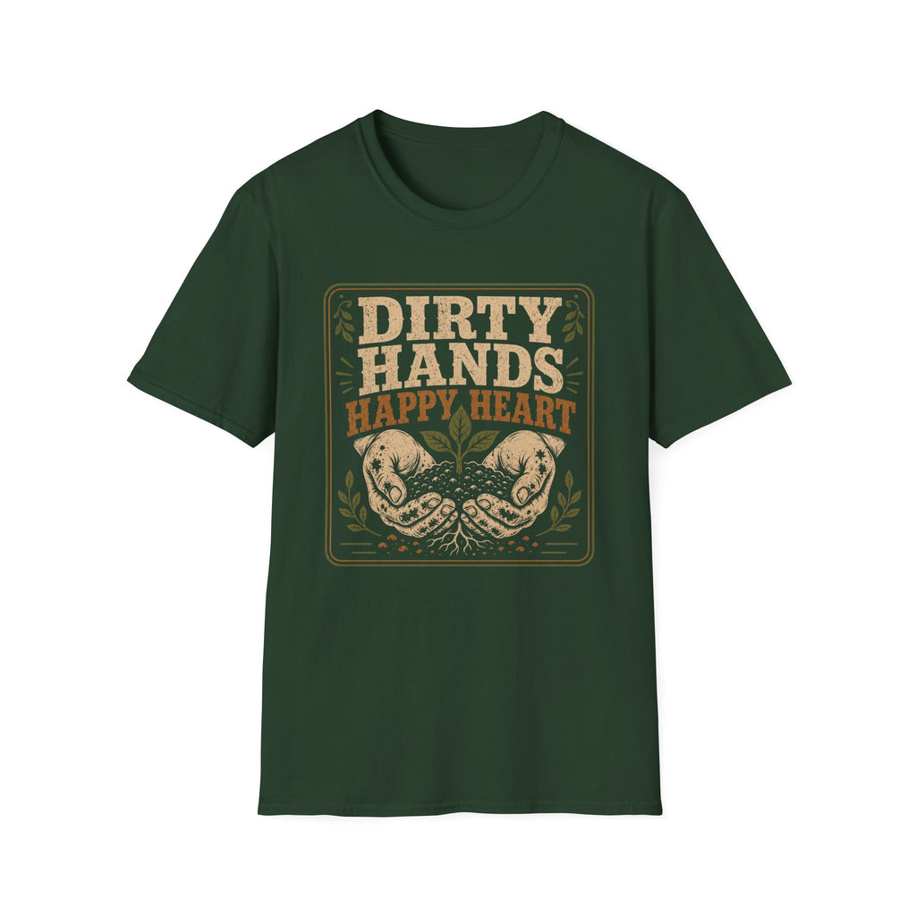 Dirty Hands Happy Heart T-Shirt