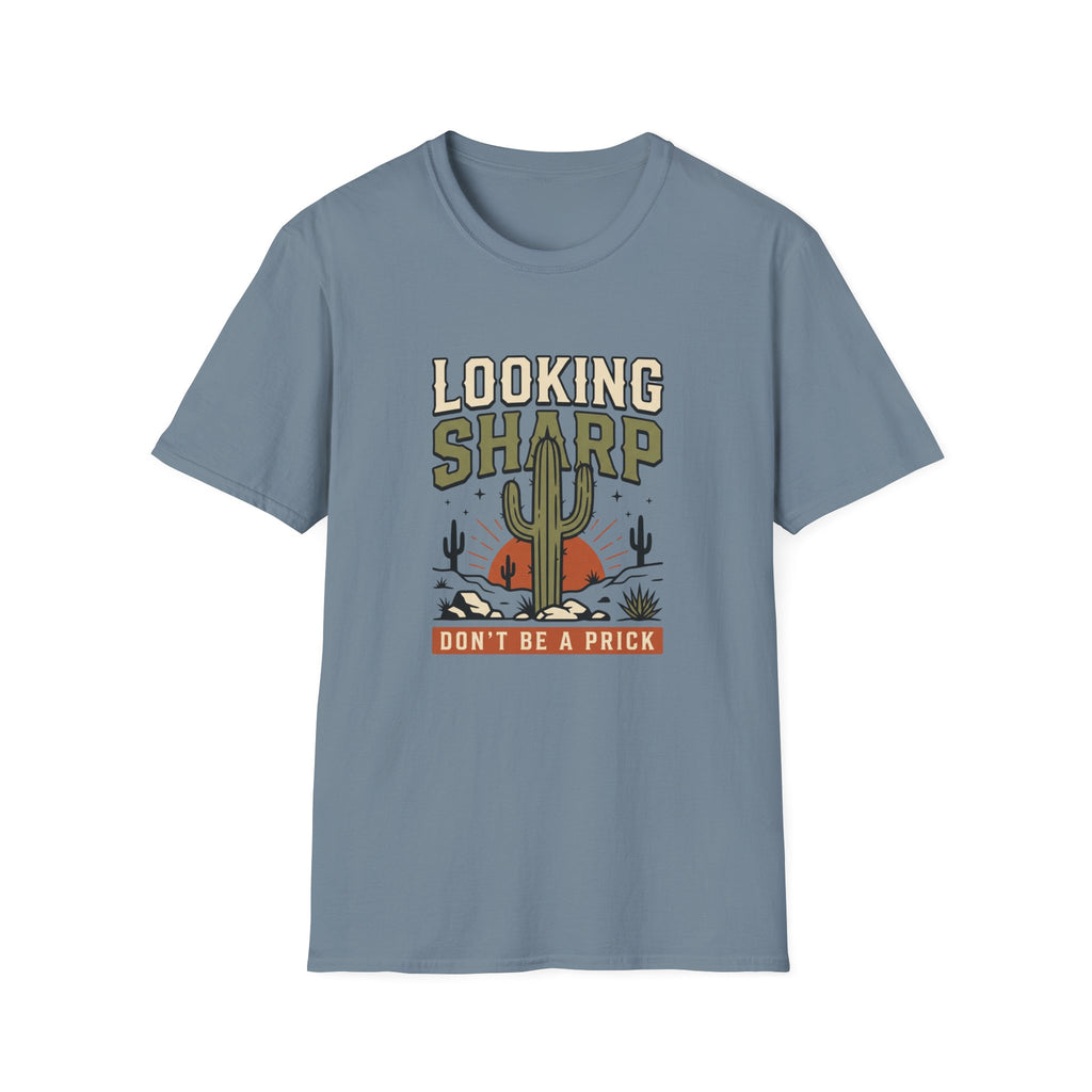 Looking Sharp Cactus T-Shirt "Don't Be a Prick" Vintage Desert Tee
