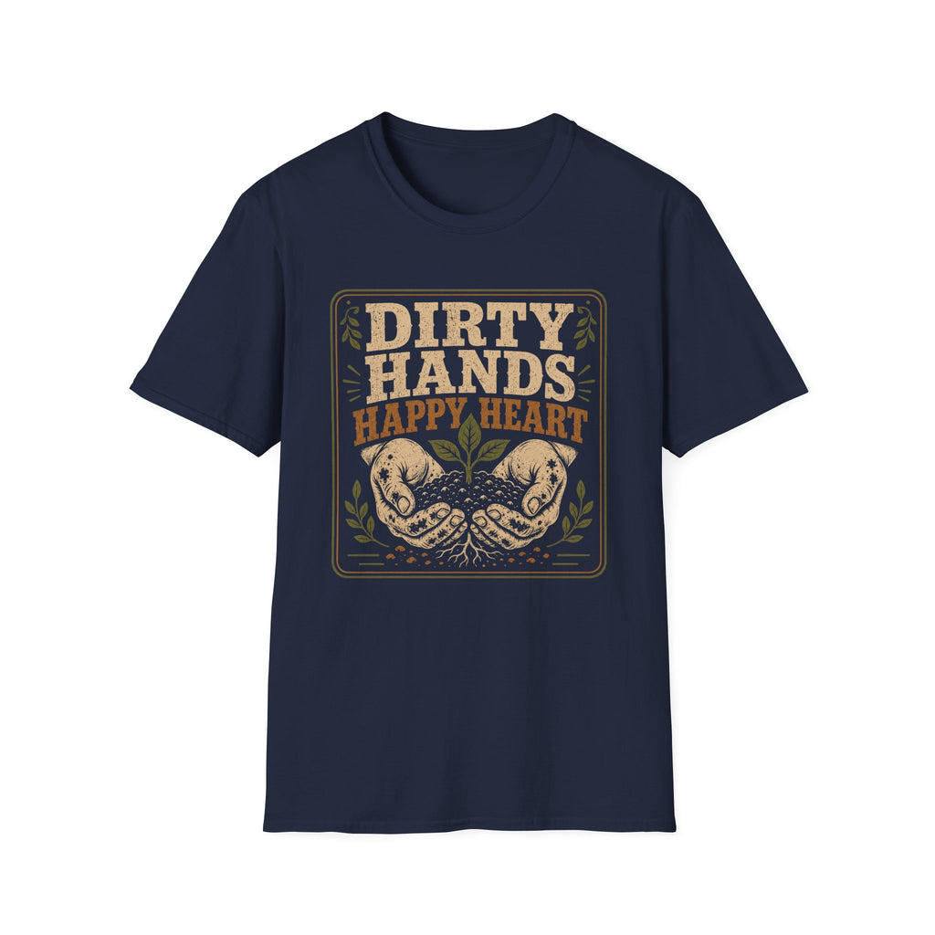 Dirty Hands Happy Heart T-Shirt
