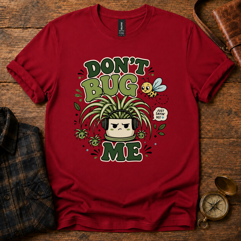 Don't Bug Me Graphic T-Shirt