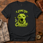 "Stella" I Come For Cheese T-Shirt