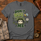 Don't Bug Me Graphic T-Shirt