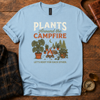 Plants Around the Campfire T-Shirt