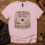 The Wild Knows The Way T-Shirt