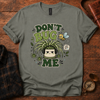 Don't Bug Me Graphic T-Shirt