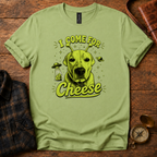 "Stella" I Come For Cheese T-Shirt