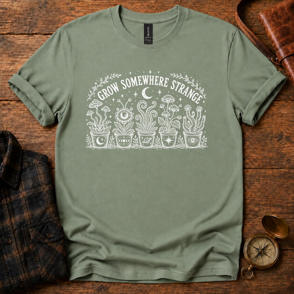 Grow Somewhere Strange T-Shirt