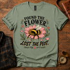 Found the Flower, Lost the Plot T-Shirt