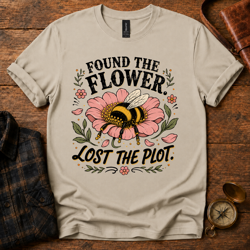 Found the Flower, Lost the Plot T-Shirt