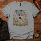 The Wild Knows The Way T-Shirt