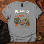 Plants Around the Campfire T-Shirt