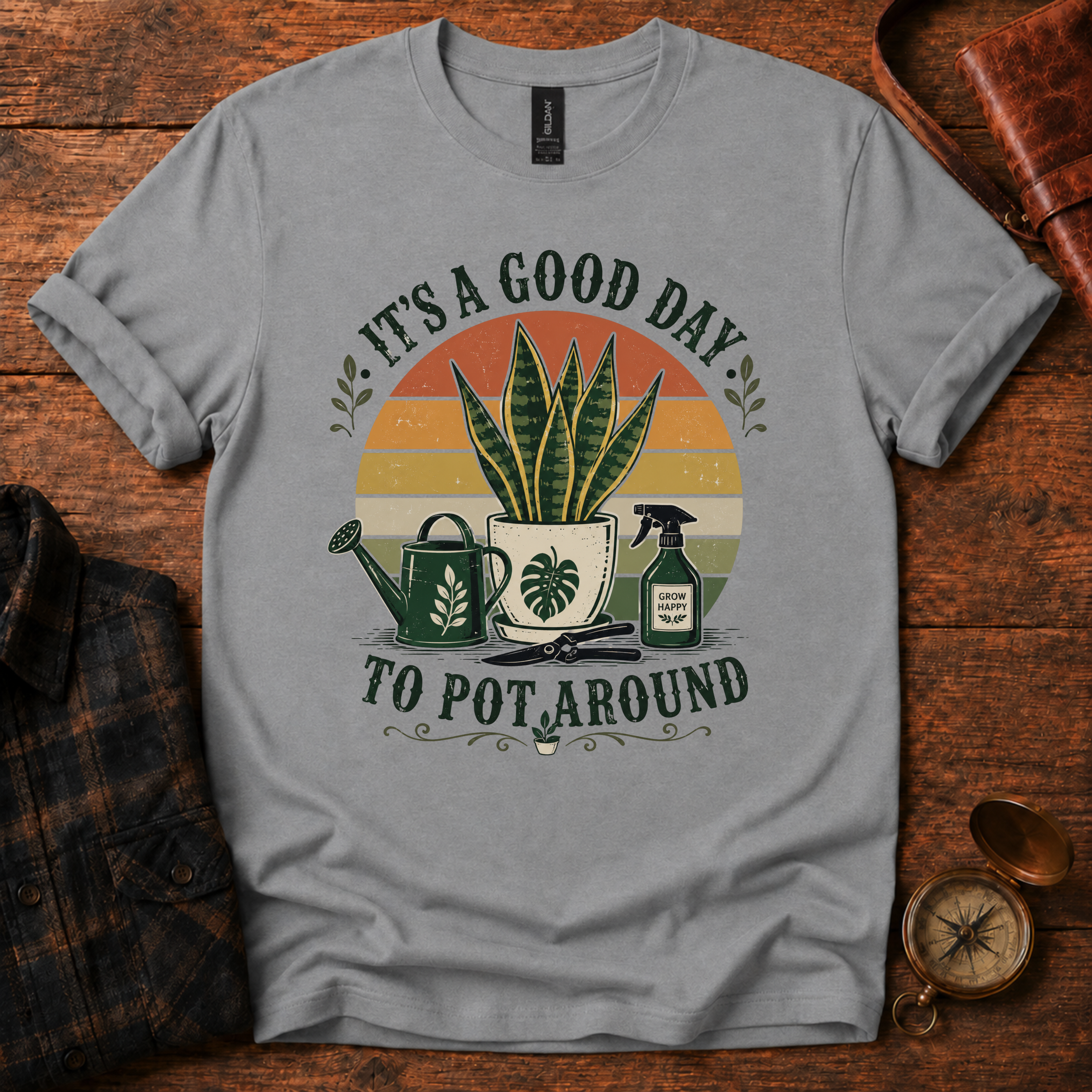 It's a Good Day to Pot Around T-Shirt