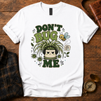 Don't Bug Me Graphic T-Shirt