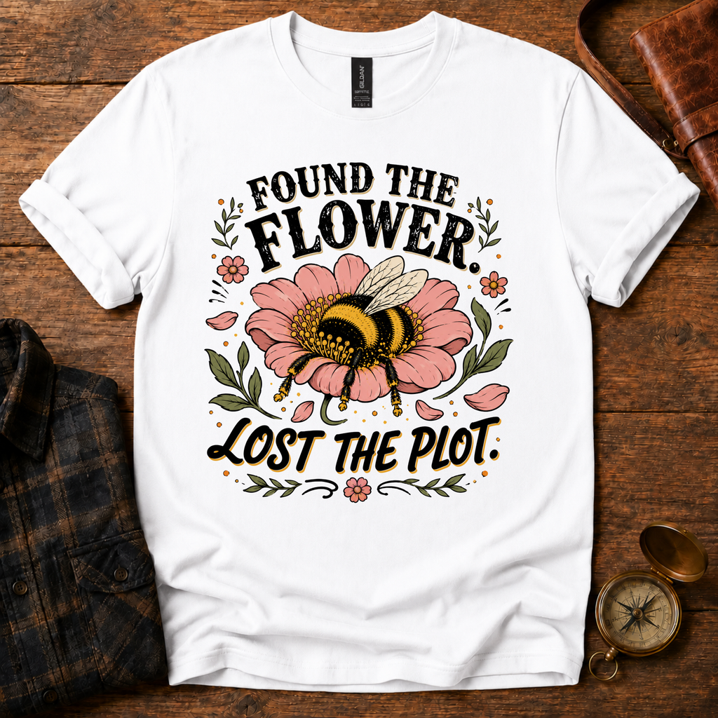 Found the Flower, Lost the Plot T-Shirt