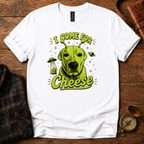 "Stella" I Come For Cheese T-Shirt