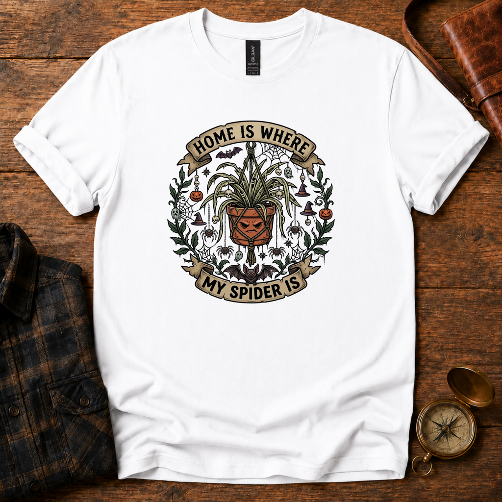 Home is Where My Spider Is T-Shirt